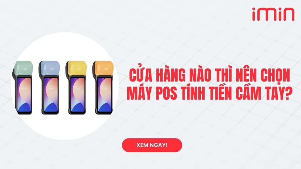 Máy POS Tính Tiền Cầm Tay
